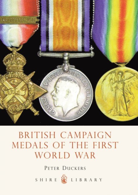 Peter Duckers - British Campaign Medals of the First World War, E-bok