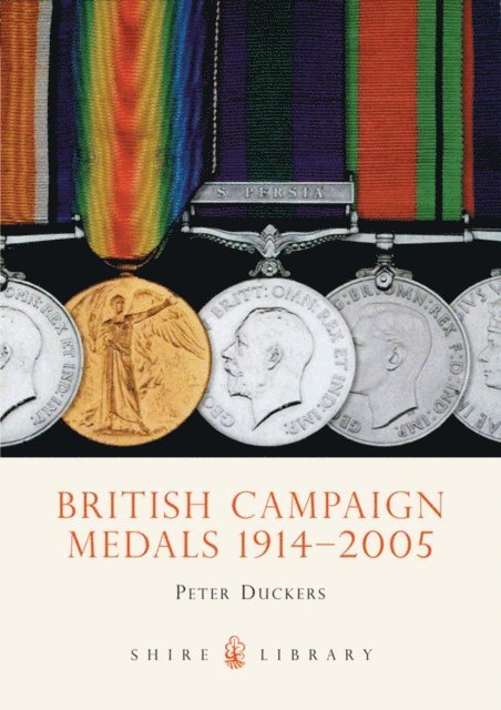 Peter Duckers - British Campaign Medals 1914-2005, E-bok