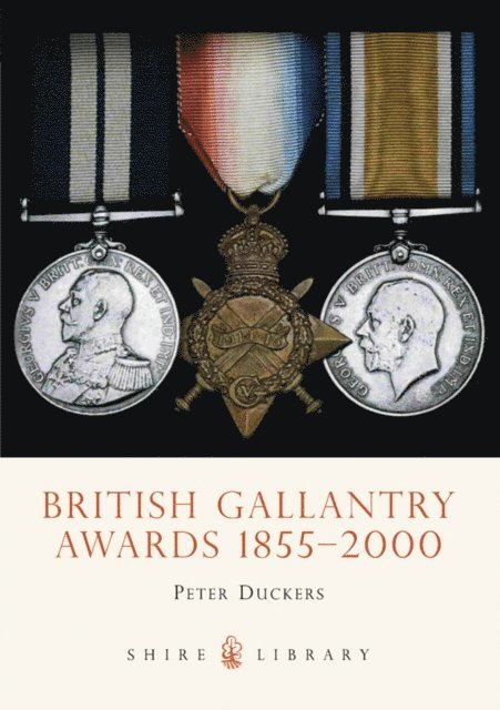 Peter Duckers - British Gallantry Awards 1855-2000, E-bok