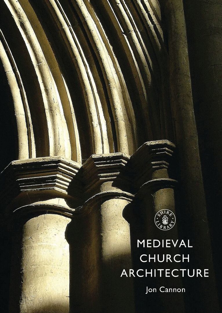 Jon Cannon - Medieval Church Architecture, Häftad