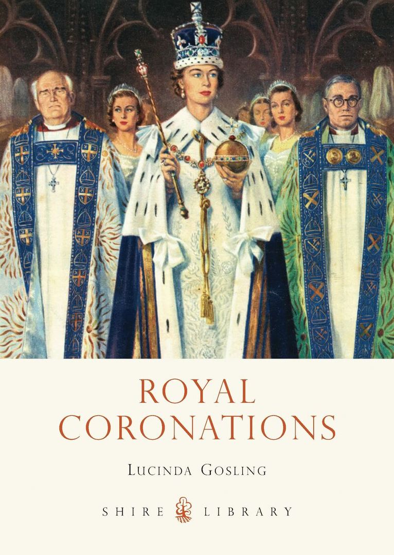 Lucinda Gosling - Royal Coronations, Häftad