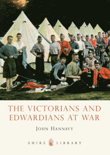John Hannavy - Victorians and Edwardians at War, E-bok