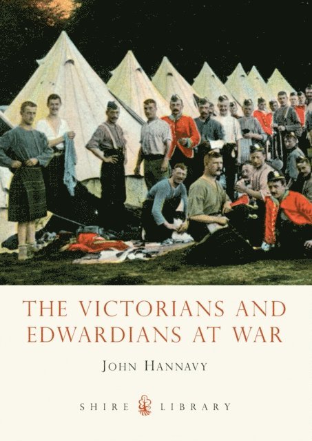 John Hannavy - Victorians and Edwardians at War, E-bok