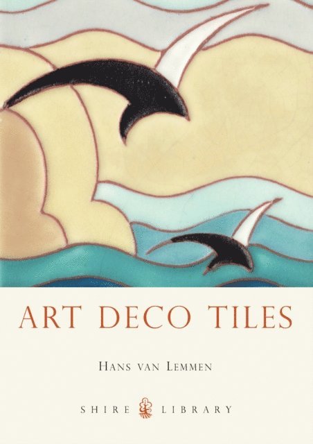 Hans van Lemmen - Art Deco Tiles, E-bok
