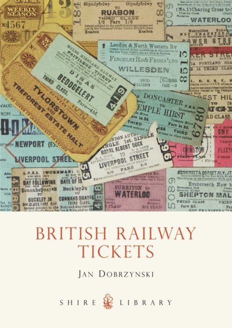 Jan Dobrzynski - British Railway Tickets, E-bok