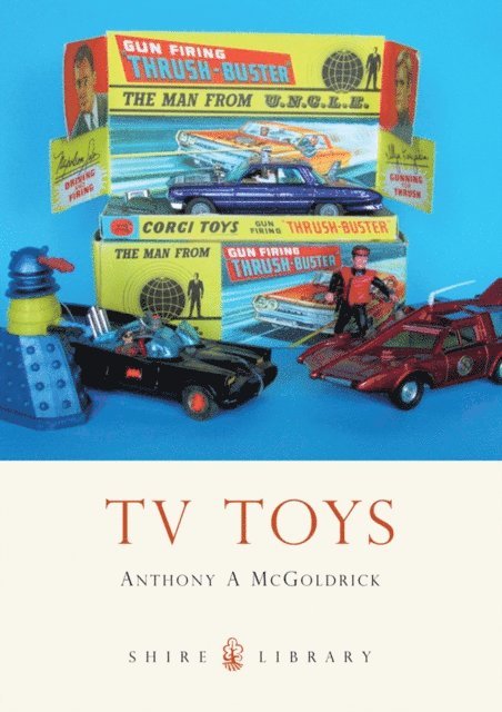 Anthony A McGoldrick - TV Toys, E-bok