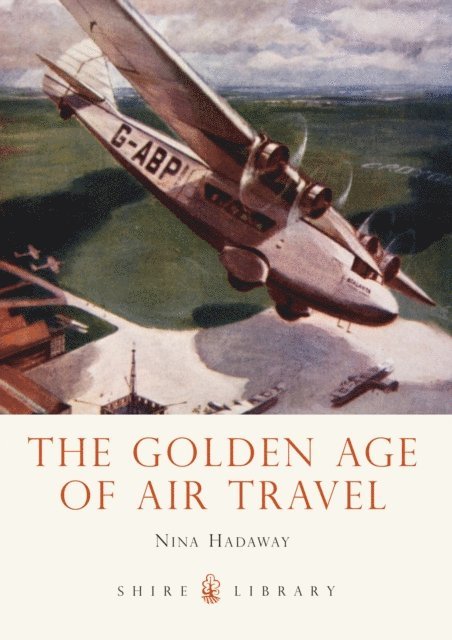 Nina Hadaway - Golden Age of Air Travel, E-bok