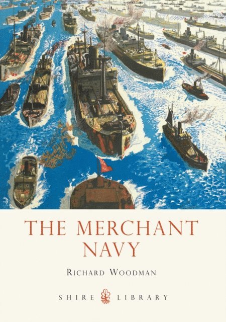 Richard Woodman - Merchant Navy, E-bok