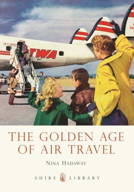 Nina Hadaway - Golden Age of Air Travel, E-bok