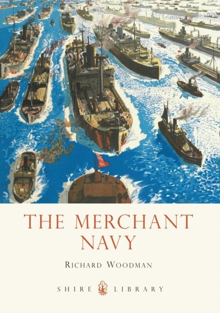 Richard Woodman - Merchant Navy, E-bok