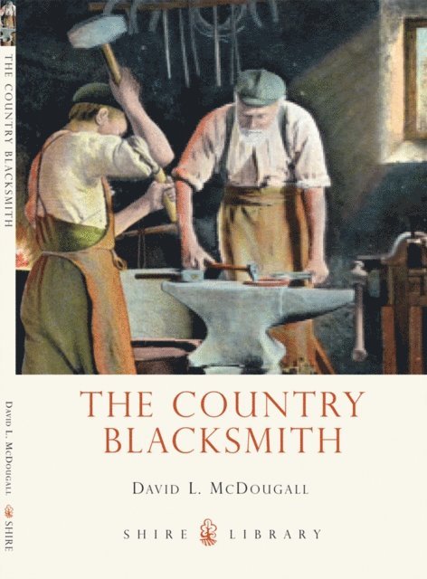 David L. McDougall - Country Blacksmith, E-bok