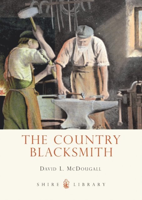 David L. McDougall - Country Blacksmith, E-bok