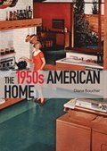 The 1950s American Home