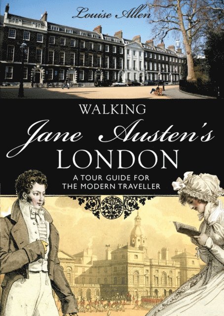 Louise Allen - Walking Jane Austen’s London, E-bok