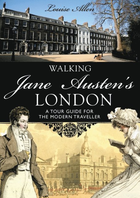 Louise Allen - Walking Jane Austen’s London, E-bok