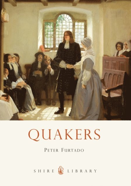 Peter Furtado - Quakers, E-bok