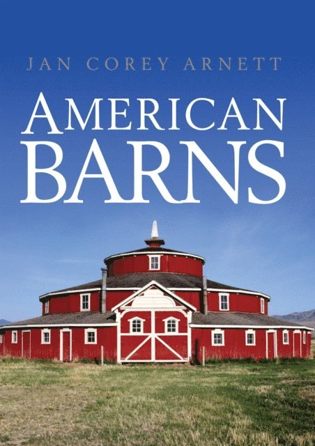 Jan Corey Arnett - American Barns, E-bok