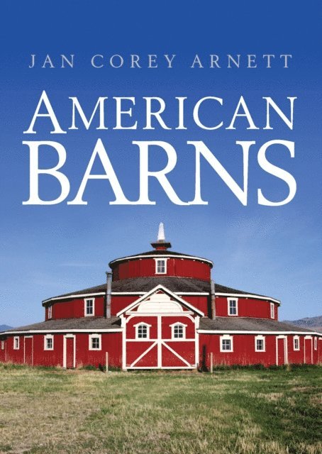 Jan Corey Arnett - American Barns, E-bok