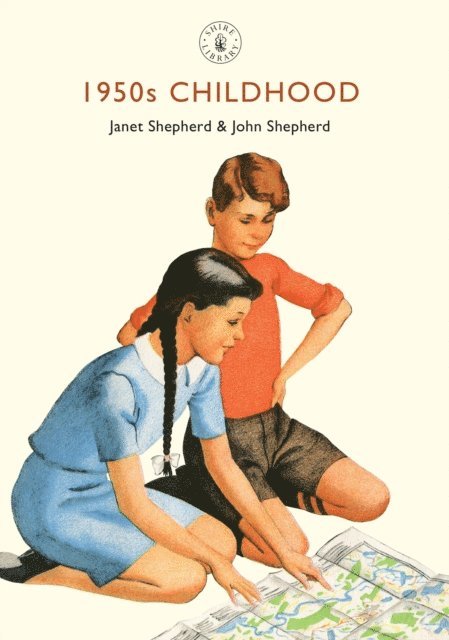 Janet Shepherd, John Shepherd - 1950s Childhood, E-bok