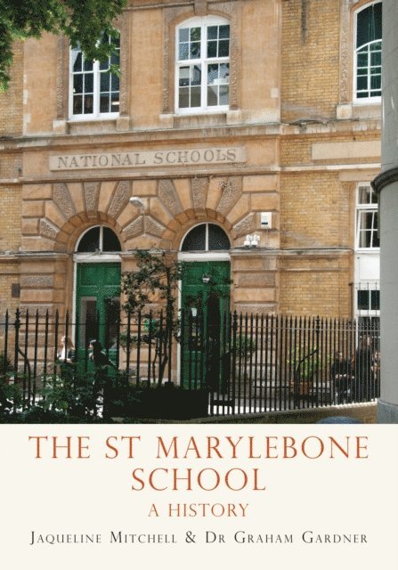 Jaqueline Mitchell, Graham Gardner - St Marylebone School, E-bok