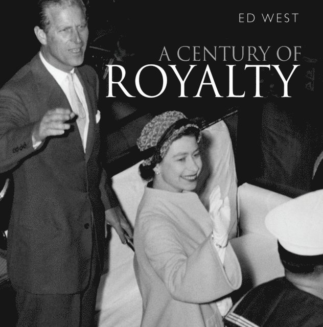 Edward West - Century of Royalty, E-bok