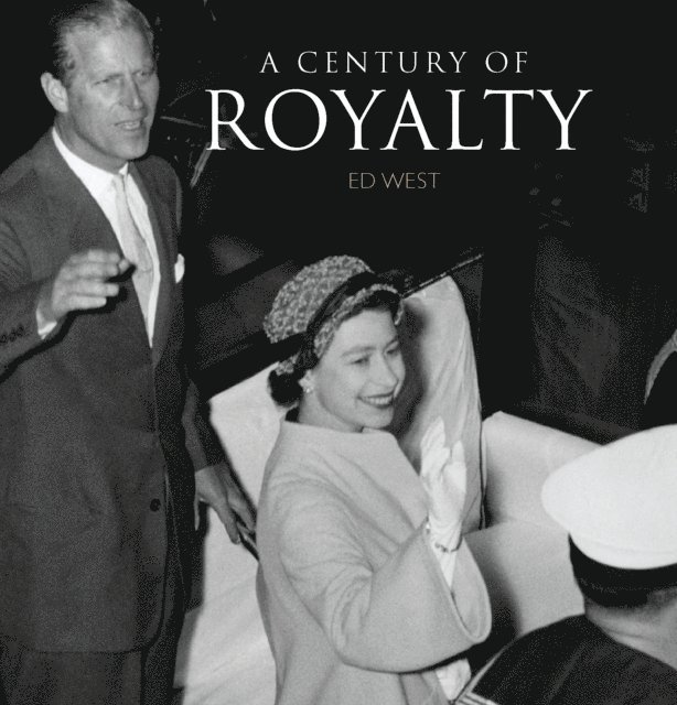 Edward West - Century of Royalty, E-bok