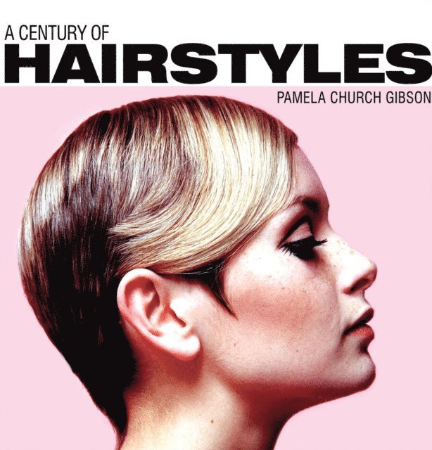 Pamela Church Gibson - Century of Hairstyles, E-bok