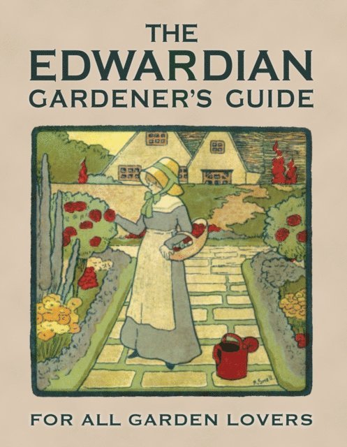 Twigs Way - Edwardian Gardener’s Guide, E-bok