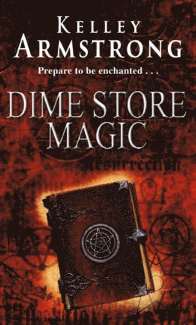 Kelley Armstrong - Dime Store Magic, E-bok