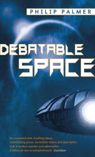 Philip Palmer - Debatable Space, E-bok