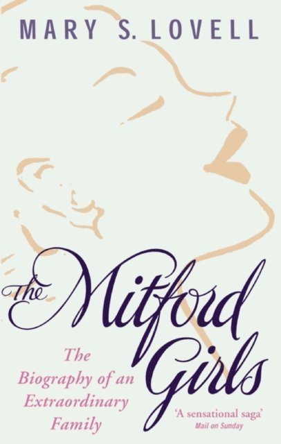 Mary S. Lovell - Mitford Girls, E-bok