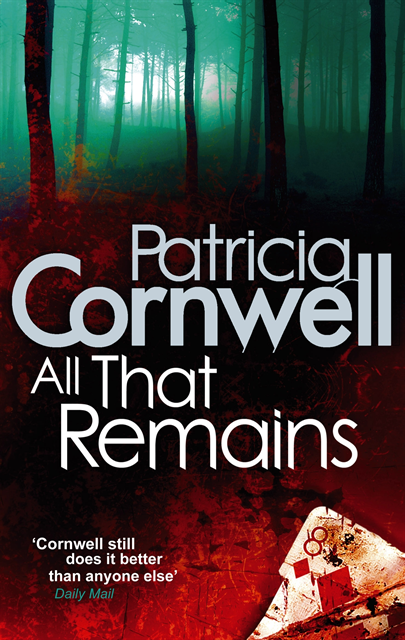 Patricia Cornwell - All That Remains, E-bok