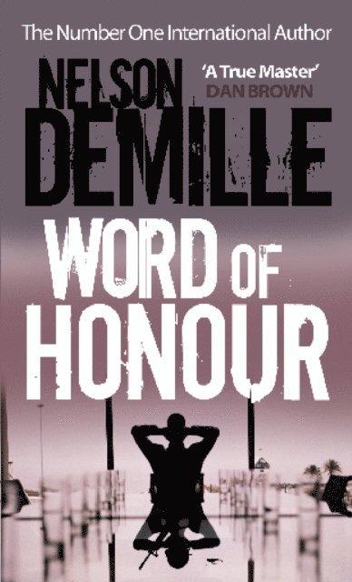 Nelson DeMille - Word Of Honour, E-bok
