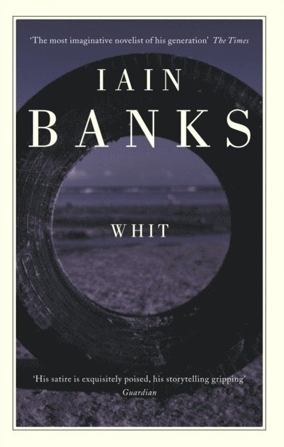 Iain Banks - Whit, E-bok