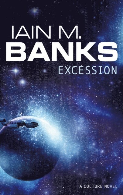 Iain M. Banks - Excession, E-bok