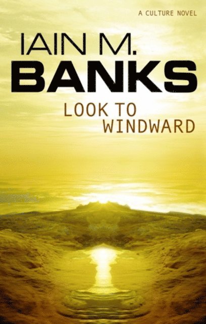 Iain M. Banks - Look To Windward, E-bok