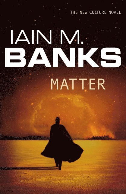 Iain M. Banks - Matter, E-bok