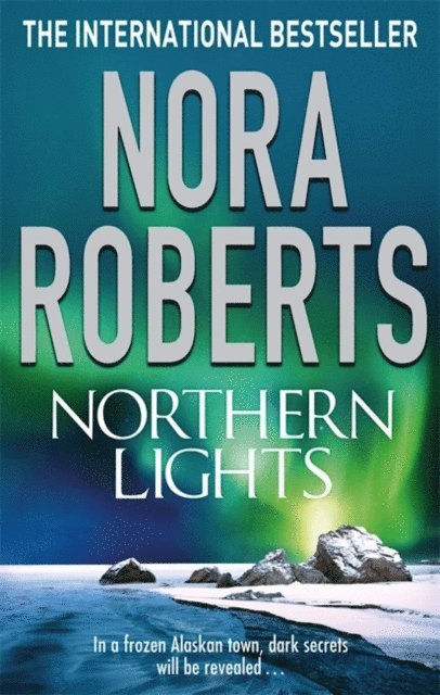 Nora Roberts - Northern Lights, E-bok