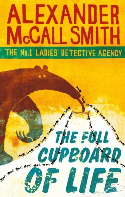 Alexander McCall Smith - Full Cupboard Of Life, E-bok