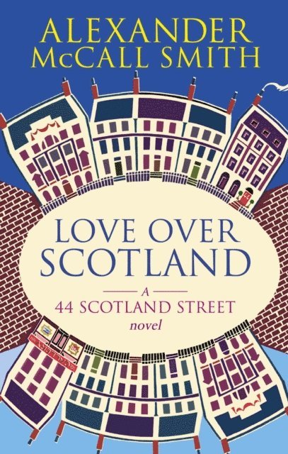 Alexander McCall Smith - Love Over Scotland, E-bok