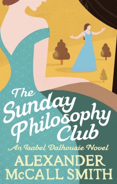 Alexander McCall Smith - Sunday Philosophy Club, E-bok