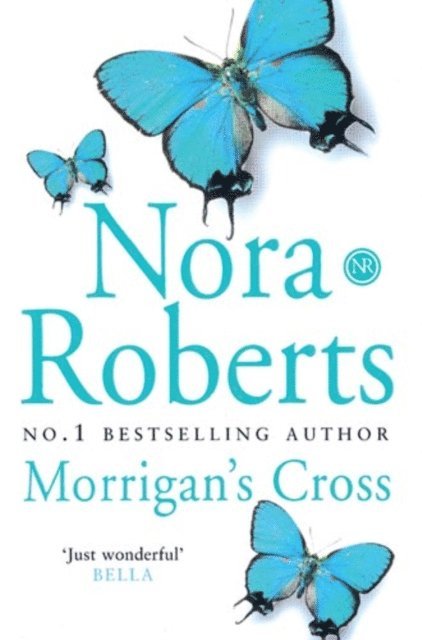Nora Roberts - Morrigan's Cross, E-bok