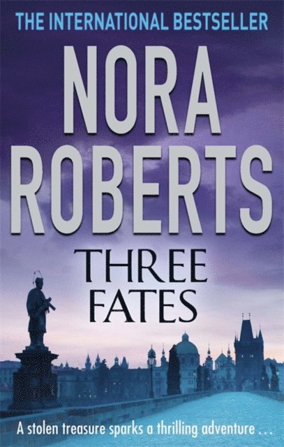 Nora Roberts - Three Fates, E-bok