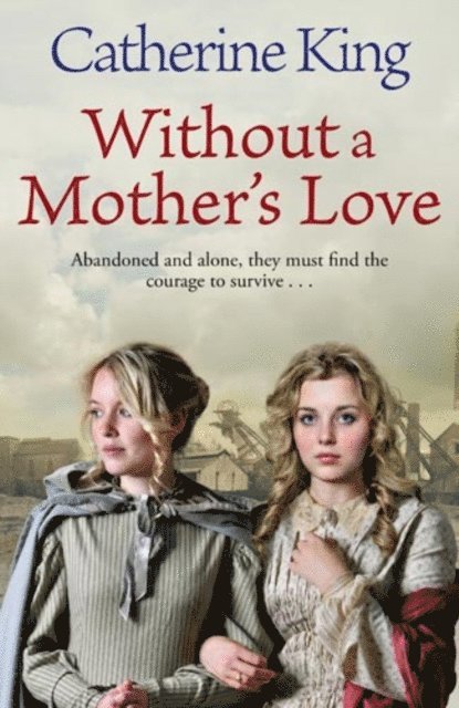 Catherine King - Without A Mother's Love, E-bok
