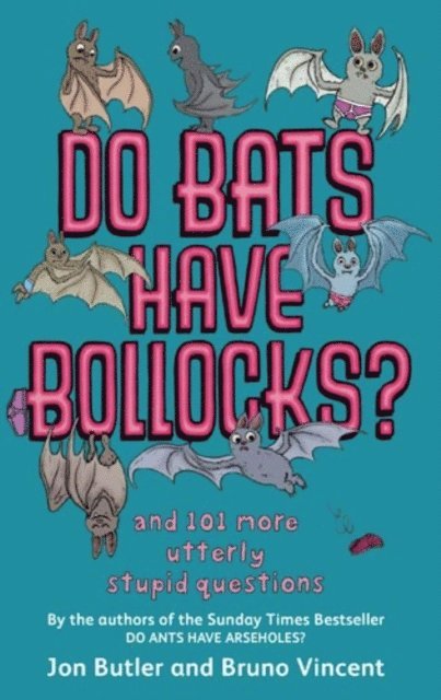 Bruno Vincent, Jon Butler - Do Bats Have Bollocks?, E-bok