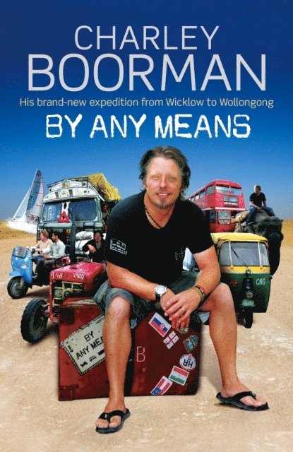 Charley Boorman - By Any Means, E-bok
