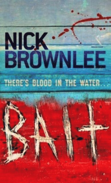 Nick Brownlee - Bait, E-bok