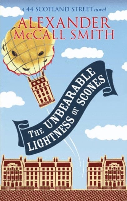 Alexander McCall Smith - Unbearable Lightness Of Scones, E-bok