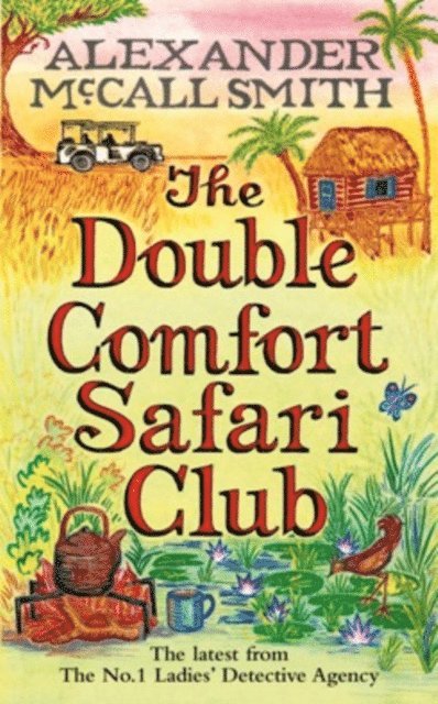 Alexander McCall Smith - Double Comfort Safari Club, E-bok