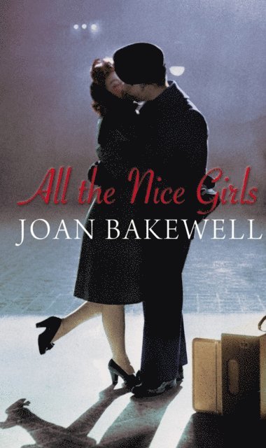 Joan Bakewell - All The Nice Girls, E-bok